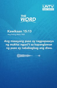THE WORD | Kawikaan 15:13 (ADB 1905) — January 14, 2026 Ang masayang puso ay nagpapasaya ng mukha: nguni't sa kapanglawan ng puso ay nababagbag ang diwa. | UNTV News and Rescue