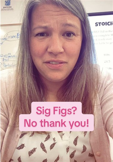 Just trying to make Chemistry more approachable. If you love your sig figs, live your life😘 #chemistry #science #sigfigs #stoichiometry #moles