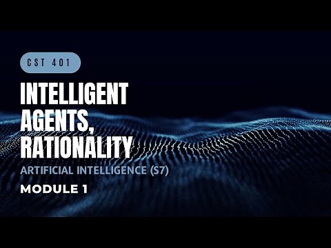 Agents and Rationality | CST401 | AI MODULE 1 | KTU | Anna Thomas | SJCET
