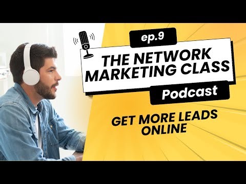How to Get More Leads for Your Network Marketing Business Online