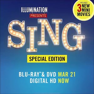 All the world's a dance floor! Own SING Special Edition with 3 new mini-movies & more music on Digital HD, 3/21 on Blu-ray & DVD! | Sing