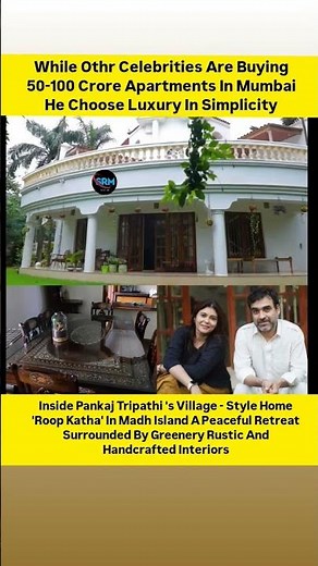 Pankaj Tripathi's 'Roop Katha' Home In Madh Island: Luxury In Simplicity