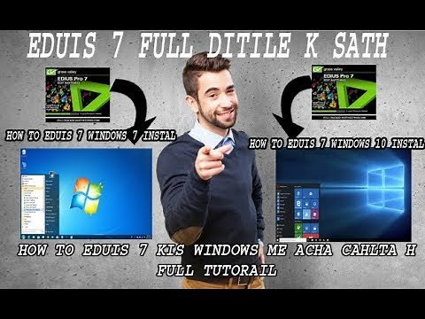 how to install edius 7 on windows 10 & 7