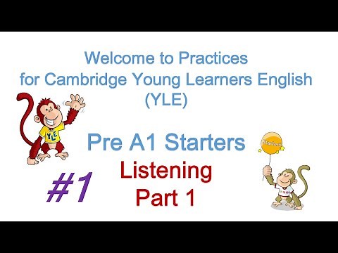 #1: Pre A1 Starters- Listening Part 1 (with answers and transcript). Tự luyện nghe Starters-Part 1.