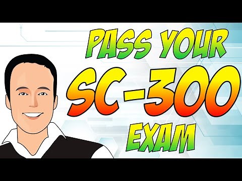 SC-300 course/training: Gain the knowledge needed to pass the SC-300 exam