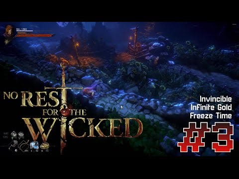 NO REST FOR THE WICKED Gameplay + CHEAT ENGINE | [#3]