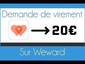 Weward : Demande de virement et preuve de paiement