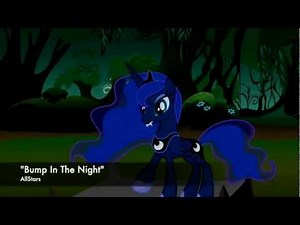 [PMV] | Bump In the Night | Luna/Nightmare Moon