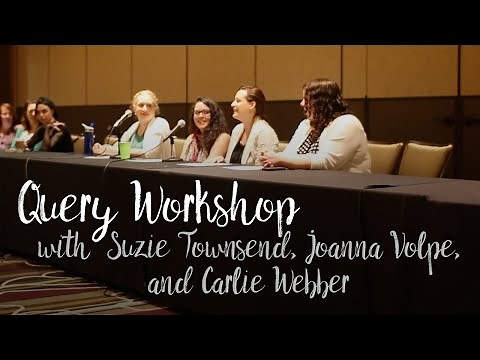 Query Letter Workshop with Suzie Townsend, Joanna Volpe, & Carlie Webber | Leviosa 2016