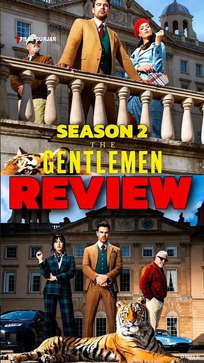 The Gentlemen Netflix Review | The Gentlemen Season 2 Review | The Gentlemen Review | The Gentlemen