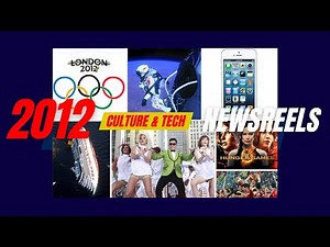 2012: Culture, Sports & Tech - When Tomorrow Became Today