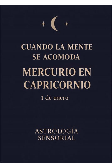 🪨 Mercurio en Capricornio A veces no hace falta pensar más. Hace falta pensar mejor. Este tránsito no viene a llenarte de ideas, viene a preguntarte cuáles valen la pena sostener. 💭 ¿Qué pensamiento te está pidiendo orden? ✍️ ¿Qué conversación ya no necesita tantas palabras? 🧭 ¿Qué decisión estás evitando, aunque en el fondo ya la sabés? Te leo 🤍 #parati #astrologiasensorial #mercurioencapricornio #mercurioencapricornio2026 #energiasensorial