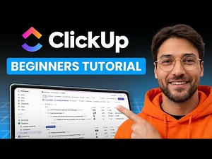 ClickUp Tutorial | How to Use ClickUp for Beginners Step by Step