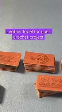 Leather labels for your crochet project