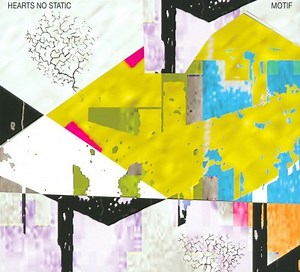 Motif - Hearts No Static | Album | AllMusic