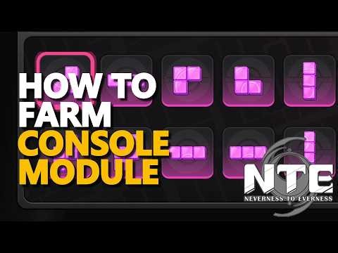 How to farm Console Module Neverness To Everness