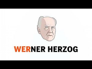 Pronunciation: Werner Herzog