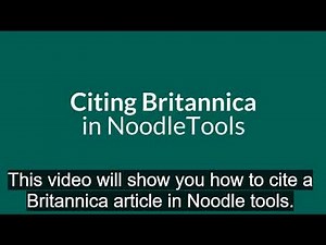 Citing Britannica in NoodleTools 2025