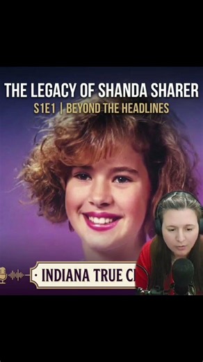 S1E1 Indiana True Crime: The Legacy of Shanda Sharer #indianatruecrime
