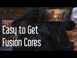 Easy to Get Fusion Cores: Fallout 4