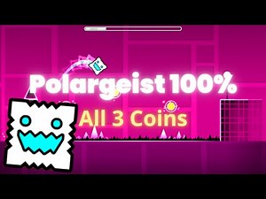 Polargeist 100% (All 3 Coins) – Geometry Dash