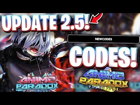 ✨[UPDATE 2.5] ANIME PARADOX CODES FOR UPDATE 2.5! CODES FOR ANIME PARADOX ROBLOX
