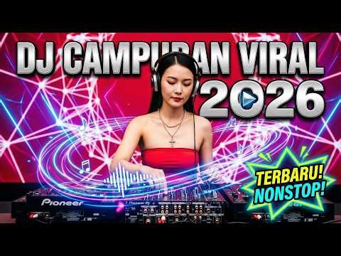 DJ CAMPURAN VIRAL TIK TOK 2026 JEDAG JEDUG FULL BASS TERBARU 💥 | GASPOL TANPA AMPUN! #dj #music