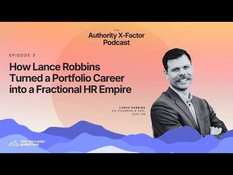 How Lance Robbins Turned a Portfolio Career into a Fractional HR Empire