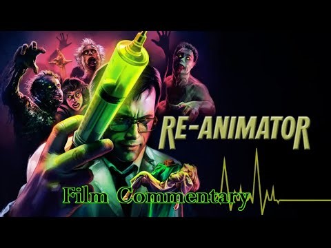 Reanimator (1985) film commentary