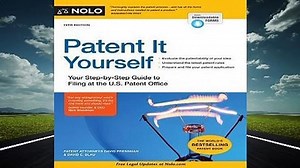 Full version  Patent It Yourself: Your Step-By-Step Guide to Filing at the U.S. Patent Office