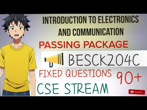 Passing Package Introduction To Electronics And Communication | BESCK204C | Fixed Questions | E64