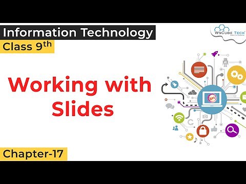 Working with Slides Chapter 17 Class 9 IT | Digital Presentation Class 9 | Working with Slides IT
