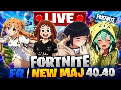 🔴LIVE FORTNITE FR NEW MAJ 40.40 🔴
