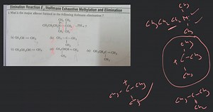 Elimination Reaction E_{2} /Hoffmann Exhaustive Methylation and... | Filo