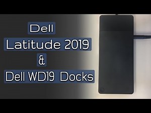 First Look Dell WD19 Docks and Dell Latitude Mid 2019 Refresh