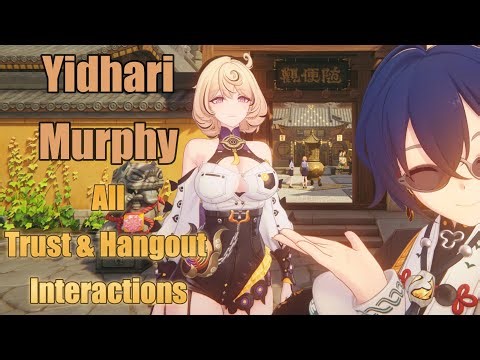 Yidhari Murphy (All Trust & Hangout Interactions) [Zenless Zone Zero]