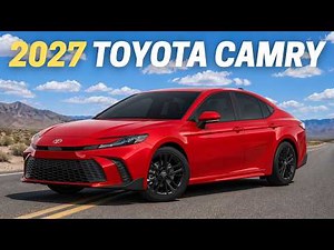 2027 Toyota Camry: Everything You Need To Know!