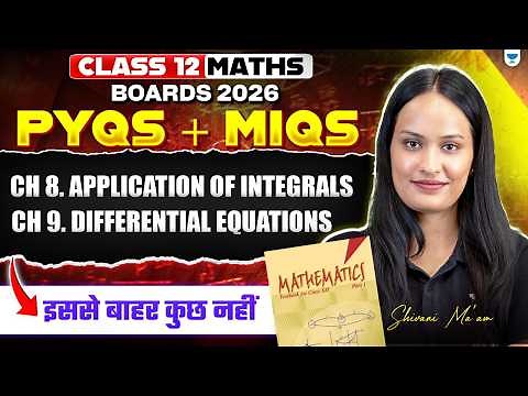 Class 12 Maths | Chapter 8 & 9 Complete Revision | PYQs + Most Important Questions | Shivani Ma'am