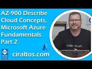 AZ-900 Describe Cloud Concepts Part 2, Microsoft Azure Fundamentals