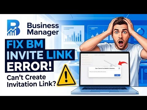 Fix Facebook Business Manager Invite Link Error | User Cannot Be Added to Business (2026)