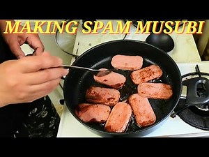 HOW TO MAKE SPAM MUSUBI