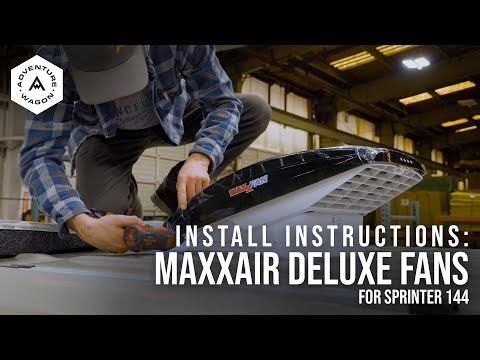 Install Instructions: MaxxAir Deluxe Fans for Sprinter 144