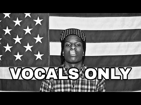 A$AP Rocky LVL - Vocals Only