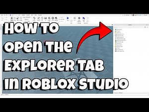 How to Open the Explorer Tab in Roblox Studio