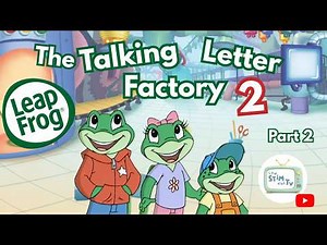 LeapFrog: The Talking Letter Factory 2 - The Code Word Caper | Part 2