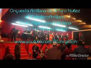 Orquesta Antillana de Arturo Nuñez - Música Para Mi Reina
