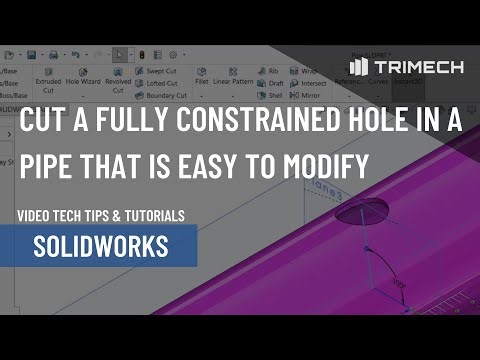 Cut a Fully Constrained Hole in a Pipe That is Easy to Modify and Adjust