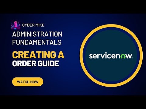 How to Create Order Guides | ServiceNow System Administration Fundamentals
