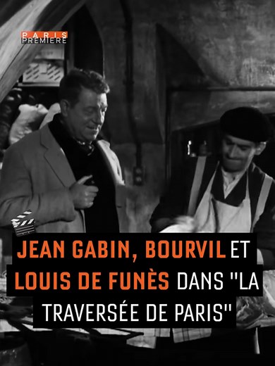 La Traversée de Paris : Gabin, Bourvil, Funes