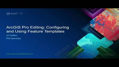 ArcGIS Pro Editing: Configuring and Using Feature Templates